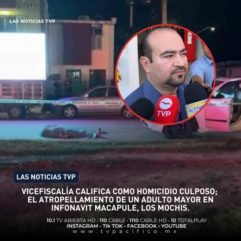 Vicefiscalía califica como homicidio culposo, el atropellamiento de un adulto mayor en Infonavit Macapule de Los Mochis