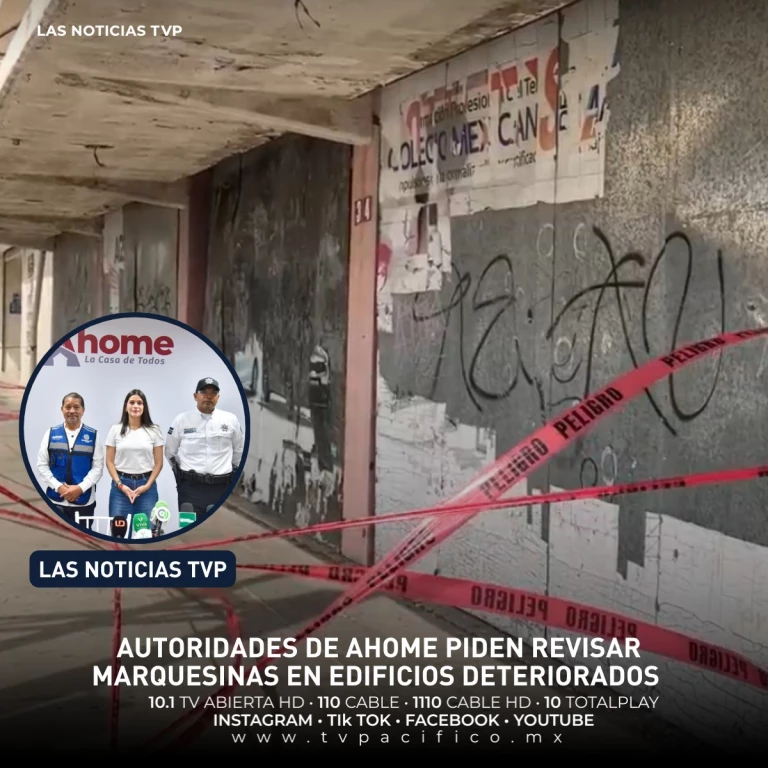 Autoridades de Ahome piden revisar marquesinas en edificios deteriorado