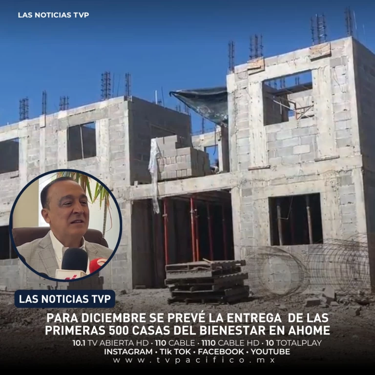 Para diciembre se prevé la entrega  de las primeras 500 Casas del Bienestar en Ahome