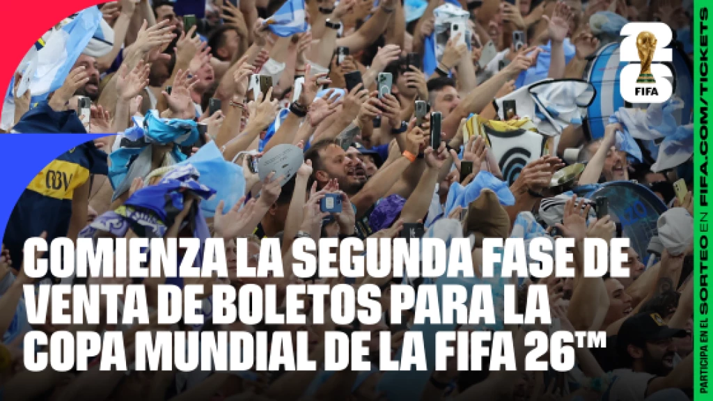 Comienza segunda fase de venta de boletos para la Copa del Mundo 2026