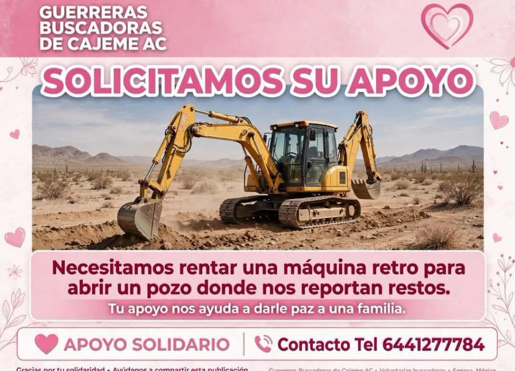 Guerreras Buscadoras de Cajeme solicitan donativos para rentar maquinaria tras hallazgos en pozo