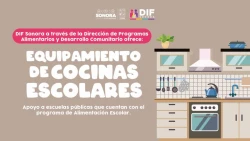 Abre Gobierno de Sonora convocatoria para el equipamiento de cocinas escolares en el estado