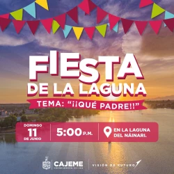 Invitan a “Fiesta de la Laguna: ¡¡Qué Padre!!”