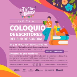 Invitan a escritores de Sonora al segundo Coloquio de la Fiesta de los Libros