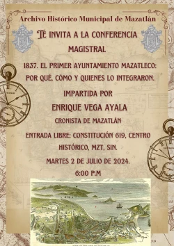 Invitan a la conferencia sobre el primer ayuntamiento de Mazatlán