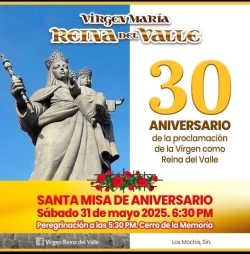 ¡Atención comunidad católica! Invitan a Celebrar los 30 Años de la Virgen María Reina del Valle en Los Mochis