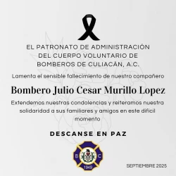 Bomberos Culiacán lamentan pérdida del bombero voluntario Julio César
