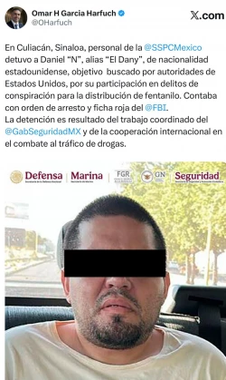 Autoridades Federales detienen en Sinaloa a uno de los objetivos más buscados por EEUU