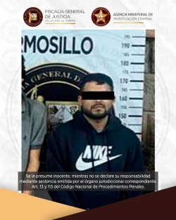 Vinculan a proceso a "el piña" por homicidio y desaparición de personas en Hermosillo