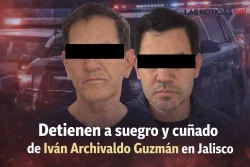 Dan golpe a “Los Chapitos”; detienen a suegro y cuñado de Iván Archivaldo Guzmán